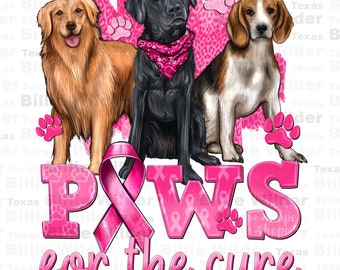 Paws for the cure png sublimation design download, Cancer Awareness png, find a cure png, fight Cancer png, sublimate designs download
