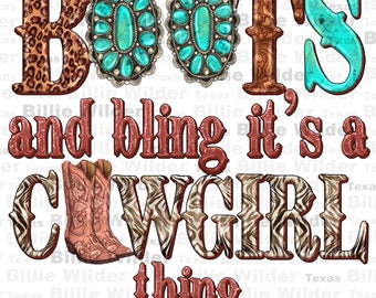 Botas y bling es una cosa de vaquera png descarga de diseño de sublimación, vaquera png, vida de vaquera png, vaquera occidental png, descarga de diseños