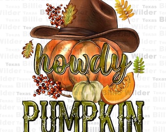 Howdy pumpkin png sublimation design download, Hello Fall png, Autumn png, Fall vibes png, Fall pumpkin png, sublimate designs download