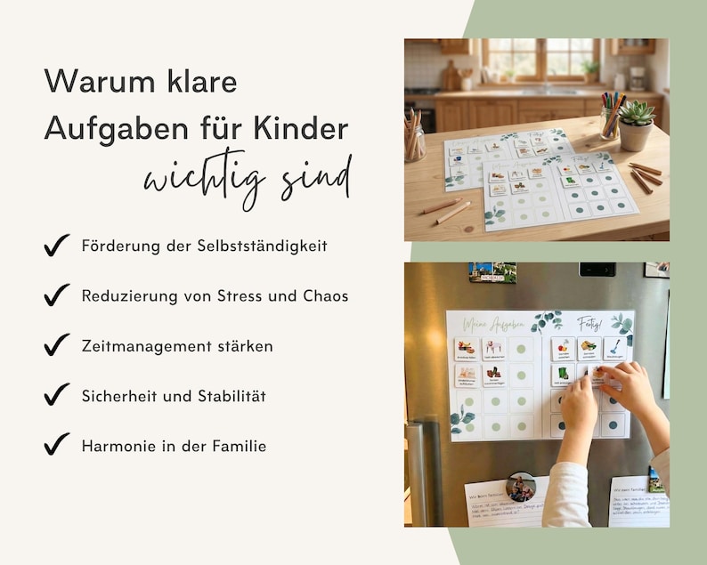 May include: A chore chart system for children featuring white sheets with illustrated task icons and green circular markers. The text reads: Warum klare Aufgaben f&uuml;r Kinder wichtig sind, F&ouml;rderung der Selbstst&auml;ndigkeit, Reduzierung von Stress und Chaos, Zeitmanagement st&auml;rken, Sicherheit und Stabilit&auml;t, Harmonie in der Familie, Meine Aufgaben, Fertig.