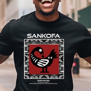 Adinka Sankofa Tee African Bird Symbol Shirt Go Back and Get It African Cultural Symbolic Language Learn from the Past African Heritage
