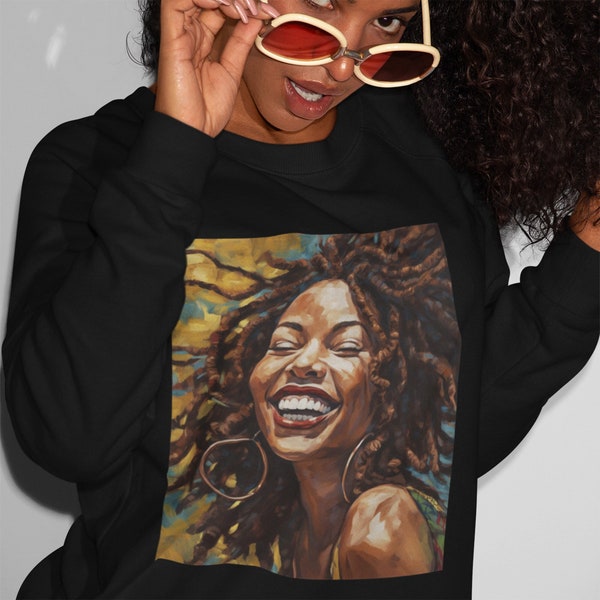 Black Girl Happiness Sweatshirt Afro Locs African American Smiling Black Girl Natural Hair Black Women Melanin Brown Skin Girl Black Culture