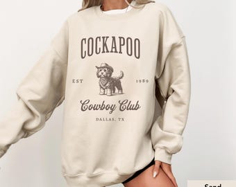 Cockapoo Cowboy Club Sweatshirt, Cockapoo, Cockapoo Gift, Cockapoo mom, Cockapoo lover, Dog Cowboy
