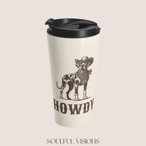 Howdy Great Dane Stainless Steel Travel Mug, Great Dane Gifts, Great Dane Mom, Great Dane Travel Mug, Great Dane Travel Cup