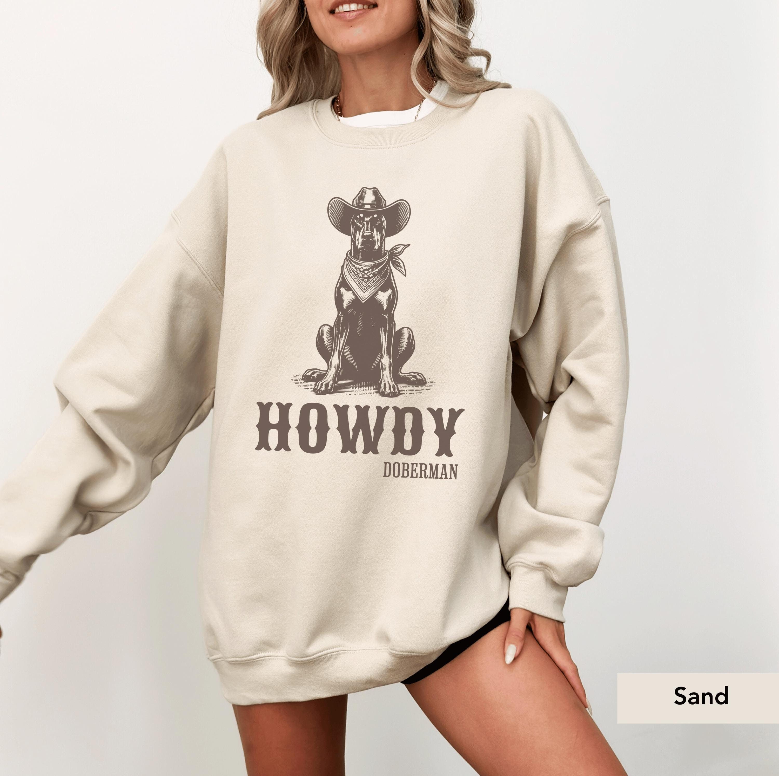 【CPGN STUDIO】Dobermann sweatshirts Doberman Howdy Sweatshirt, Doberman Shirt, Doberman Gifts