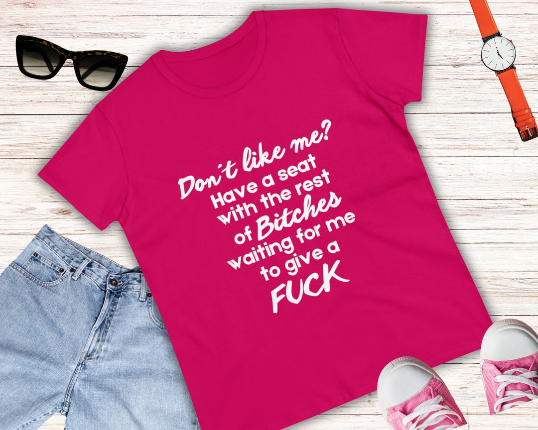 don-t-like-me-funny-women-shirt-funny-t-shirt-shirts-etsy