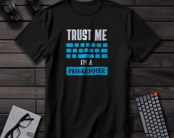 Confía en que soy programador, camiseta de programación divertida, regalos para programadores, camisas de codificador, camisa de programador de computadoras divertida, camiseta unisex,