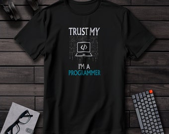 Confía en mí, soy programador, camiseta de programación divertida, regalos para programadores, camiseta de programador, camisa de programador de computadoras,
