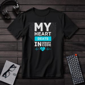 My heart beats in binary code, Computer Programmer T-Shirt, Funny Computer Programmer T-Shirt, Gifts for Programmers, Programming T-Shirt