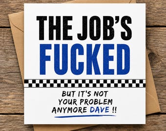 Personalised Rude, Funny, Sweary Police Retirement Card. ‘The Job’s F***ed’