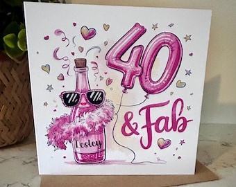 Personalised 40 and Fab  Pink Champagne and Balloons Birthday Card