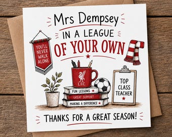 Personalised Liverpool FC themed Teacher Thank You card. End of Term. Fab card for any teacher who is a Liverpool fan.