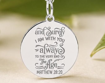 Sterling Silver Matthew 28:20 Necklace • And surely i am with you Always to the very end of the Age • Christian Jewelry