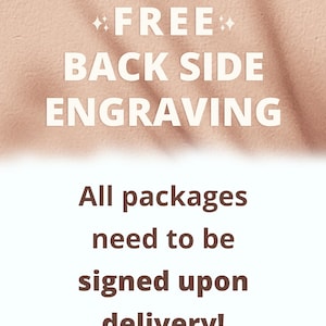 a sign that says free back side engraving all packages need to be signed upon delivery