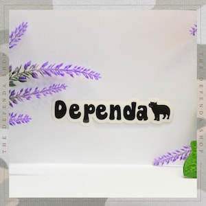 Dependapotamus Vinyl Sticker: Military Humor Decal