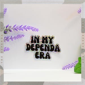 In My Dependa Era-sticker