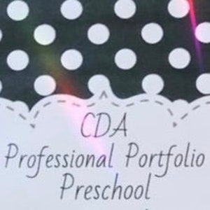 Complete Preschool Child Development Associate Portfolio - Great To Reference While Creating Your Own CDA Portfolio !