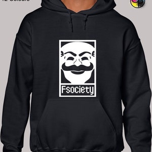 May include: Black hooded sweatshirt with a white graphic of a man's face with a moustache and the text "Fsociety".