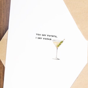 You Say Potato, I Say Vodka Greeting Card