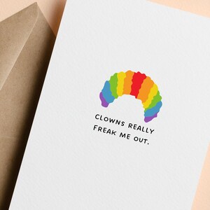 Clowns Really Freak Me Out Greeting Card