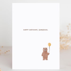 Happy Birthday, Gorgeous Greeting Card