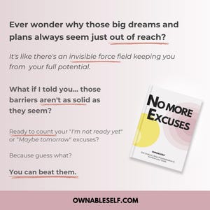 No more saying 'tomorrow.' This excuses workbook helps you beat procrastination, overcome fear, and start achieving your goals today.