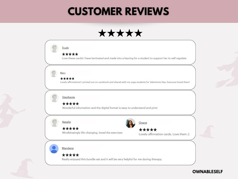 May include: A pink background with the text "CUSTOMER REVIEWS" in black. Five black stars are displayed below the text. Five customer reviews are shown with a black star rating and a short review from each customer. The reviews are from Trudy, Mary, Stephanie, Natalie, Grace, and Mandana.
