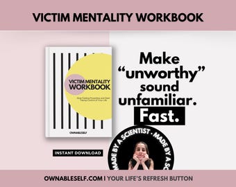 Victim Mindset Workbook, Heal from Trauma Worksheet, Stop Wasting your Life, How to Set Healthy Boundaries, How to Not Be Tired All the Time