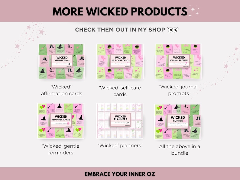 May include: A collage of six images showcasing different 'Wicked' themed products. The products include affirmation cards, self-care cards, journal prompts, gentle reminders, planners, and a bundle of all the products. The images are set against a pink background with a whimsical star design.
