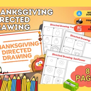 May include: Printable Thanksgiving directed drawing activity set with 8 pages. The cover features a colorful illustration of a turkey with the text "Thanksgiving Directed Drawing". The pages include step-by-step instructions for drawing a turkey, mushroom, and sunflower.