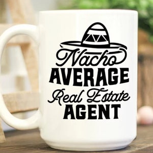 Nacho Average Real Estate Agent
