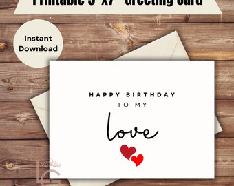 Tarjeta de feliz cumpleaños para mi amor para imprimir / Tarjeta de cumpleaños / Novio / Novia / Esposo / Esposa / Prometido / Linda tarjeta de cumpleaños / Corazones