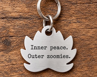 Funny Lotus Dog Tag, Inner peace Outer zoomies, Personalized Pet ID Tag, Custom dog tag
