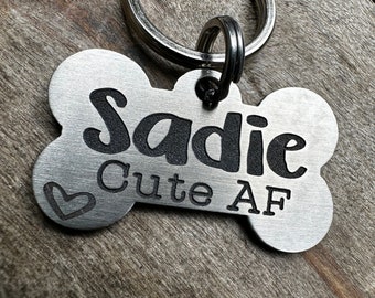 Cute Dog Pet Id Tag, Dog ID, cute af, Pet Id Tag, Dog ID Tag, Dog Tag,Dog, Cat, Cat ID Tag, Cat Tag