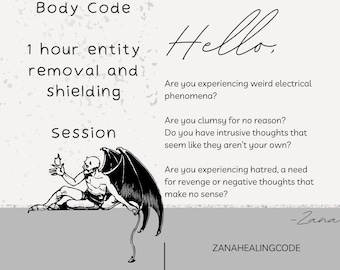 Body Code entity removal, darkness removal, banish attachments, gentle exorcism, banish evil spirits, banish demons ThetaHealing