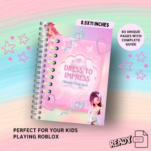 Puede incluir: Una libreta de espiral rosa y azul con una portada que presenta a una niña de dibujos animados y el texto "Dress to Impress - Ultimate Cheat Sheet". La libreta mide 8,5 x 11 pulgadas y tiene 83 páginas únicas.
