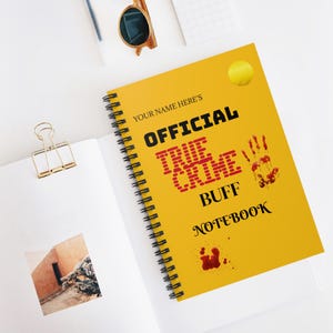 True Crime Buff Spiral Notebook - Official Logbook for Cases, Perfect for Writing Notes, Gift for Crime Lovers, Study Journal, Diary, Unique