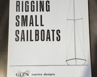 Rigging Small Sailboats Paperback, May 1987, 6th Edition