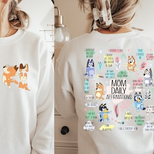 Retro Mom Bluey Sweatshirt, Retro Chilli Heeler Shirt,Mom Bluey Shirt, Mom Daily Affirmation Shirt, Mama Sweatshirt, Mum Crewneck