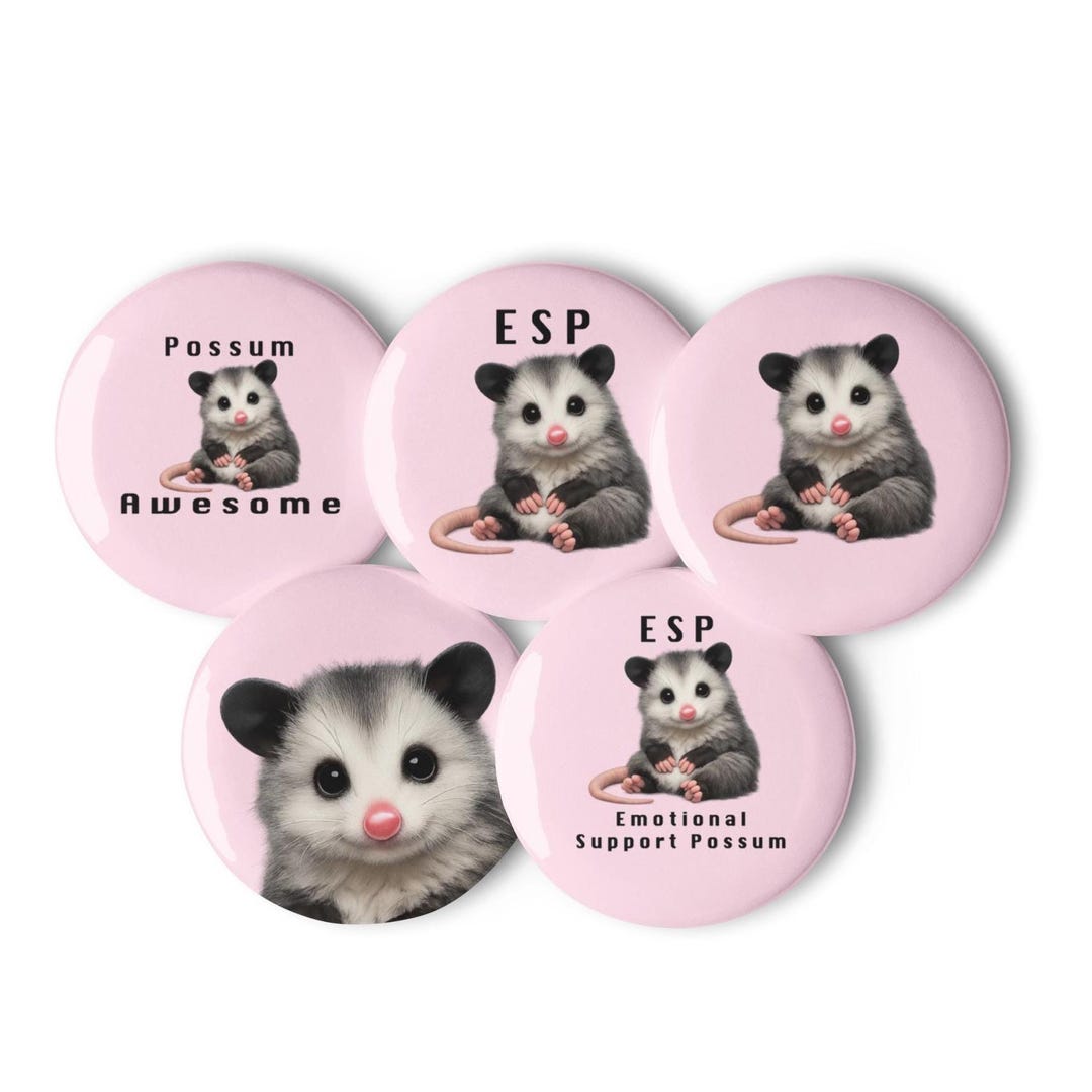 Patty the Emotional Support Possum ESP Set of Pin Buttons 1.25 Inches ...