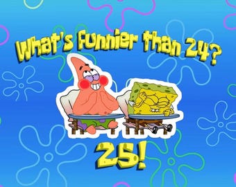 What's Funnier Than 24...? 25|personalized Cake Topper| Party Decor