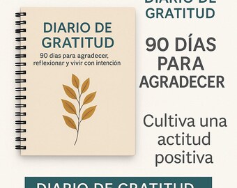 Diario de gratitud 90 dias – PDF imprimible para agradecer, reflexionar y transformar tu rutina