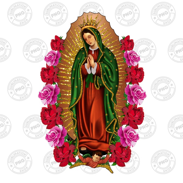 Our Lady of Guadalupe Png, Mother png, Mom Png, Virgen de Guadalupe PNG, Latina Mexican Sublimation, Guadalupe, Jesus, Love,Instant Download