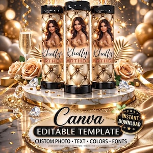 May include: A celebratory design featuring three champagne bottles with a woman's image and the text "Khally's BRTHDA". The bottles are on a marble stand, surrounded by gold accents, roses, and the text "Canva EDITABLE TEMPLATE".