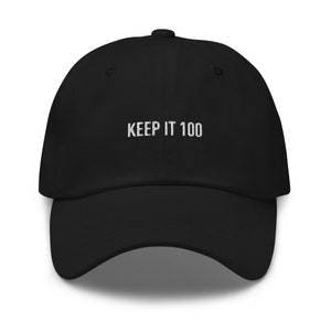 Keep it 100  Dad Hat Unisex Baseball Cap Casual Embroidered Adjustable