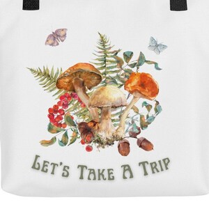 Let's Take a Trip Mushroom Tote Bag