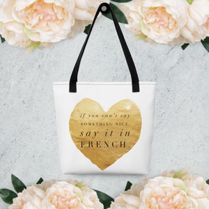 Say It In French Tote Bag