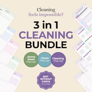 Könnte beinhalten: Ein 3-in-1-Reinigungs-Bundle mit dem Text "Cleaning feels impossible?" und "3 in 1 CLEANING BUNDLE". Das Bundle beinhaltet einen Home Reset Planner, Chore Planner und Cleaning Planner. Das Bild sagt auch "EDIT WITHOUT CANVA in 2 min."