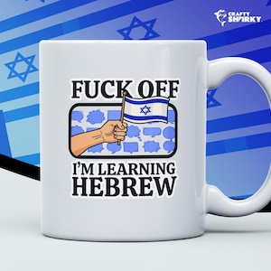 Taza "Vete a la mierda, estoy aprendiendo hebreo" - Regalo grosero para estudiantes de idiomas, divertida taza de café políglota, taza "No molestar" para estudiantes de hebreo