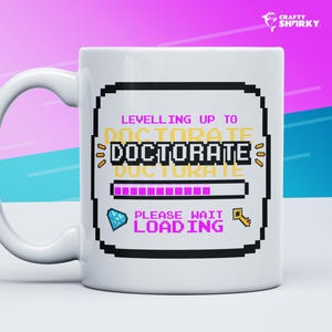 Doctorate Retro Mug, Novelty Gift For Doctoral & PhD Graduates, Presents For School Leavers, Graduation, Post Grad Funny Coffee Cup